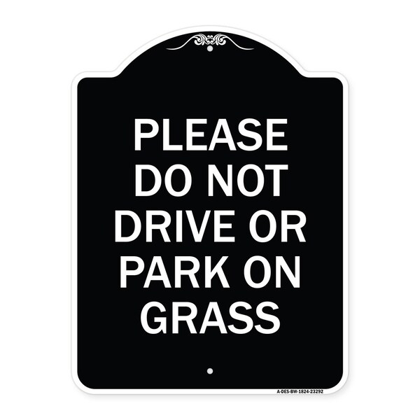Signmission Please Do Not Drive or Park on Grass Heavy-Gauge Aluminum Sign, 24" x 18", BW-1824-23292 A-DES-BW-1824-23292 - main
